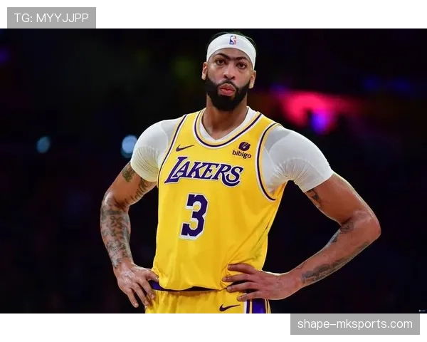 戴维斯进攻威胁指数飙升,湖人竞争力增强备受关注 戴维斯进攻威胁指数飙升,湖人竞争力增强备受关注