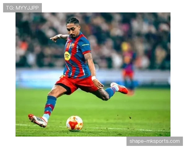 巴萨需要拉菲尼亚吗：射门效率与战术适配的深层分析